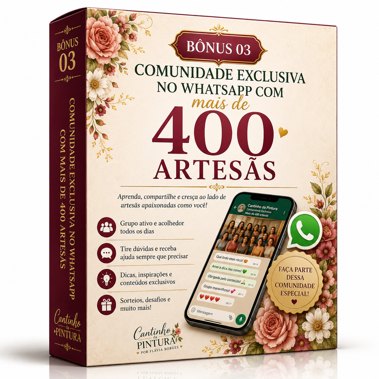 BÔNUS 3. COMUNIDADE EXCLUSIVA NO WHATSAPP COM MAIS DE 400 ARTESÃS